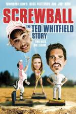 Watch Screwball The Ted Whitfield Story Myflixer