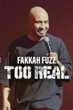 Watch Fakkah Fuzz: Too Real Myflixer