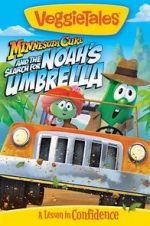 Watch VeggieTales: Minnesota Cuke and the Search for Noah\'s Umbrella Myflixer