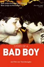 Watch Story of a Bad Boy Myflixer