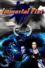 Watch Immortal Fist: The Legend of Wing Chun Myflixer