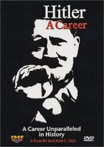 Watch Hitler: A career Myflixer