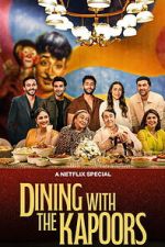 Watch Dining with the Kapoors Myflixer