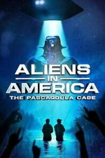 Watch Aliens in America: The Pascagoula Case Myflixer