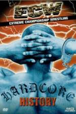 Watch ECW Hardcore History Myflixer