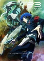 Watch Persona 3 the Movie: #1 Spring of Birth Myflixer