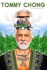 Watch Tommy Chong Presents Comedy at 420 Myflixer