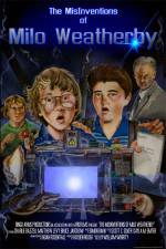 Watch The MisInventions of Milo Weatherby Myflixer