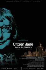 Watch Citizen Jane Battle for the City Myflixer