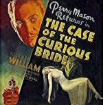 Watch The Case of the Curious Bride Myflixer