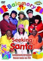 Watch Balamory: Seeking Santa Myflixer