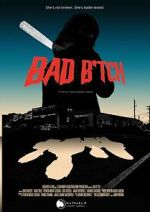 Watch Bad B*tch Myflixer