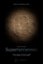 Watch Superterranean Myflixer