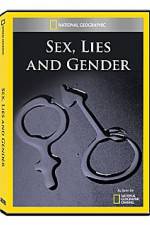 Watch National Geographic Explorer : Sex, Lies, and Gender Myflixer