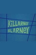 Watch Killarney Blarney Myflixer