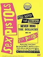 Watch Classic Albums: Never Mind the Bollocks, Here\'s the Sex Pistols Myflixer