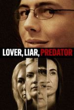 Watch Lover, Liar, Predator Myflixer
