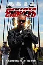 Watch Double Crossed Myflixer