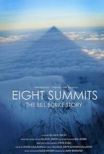 Watch Eight Summits: The Bill Burke Story Myflixer
