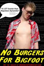 Watch No Burgers for Bigfoot Myflixer