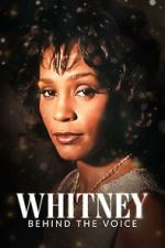 Watch Whitney: Behind the Voice Myflixer