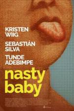 Watch Nasty Baby Myflixer