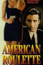 Watch American Roulette Myflixer