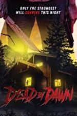 Watch Dead by Dawn Myflixer