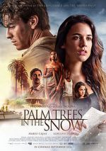 Watch Palm Trees in the Snow Myflixer