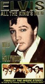 Watch Elvis: All the King\'s Men (Vol. 3) - Wild in Hollywood Myflixer