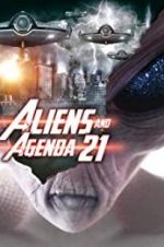 Watch Aliens and Agenda 21 Myflixer