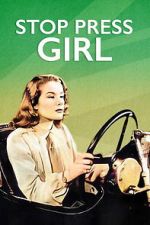 Watch Stop Press Girl Myflixer