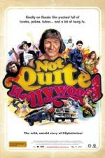 Watch Not Quite Hollywood: The Wild, Untold Story of Ozploitation! Myflixer