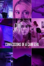 Watch Confessions of a Cam Girl Myflixer
