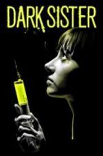 Watch Dark Sister Myflixer