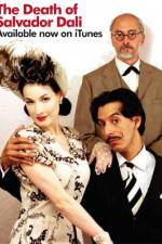 Watch The Death of Salvador Dali Myflixer