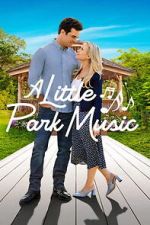 Watch A Little Park Music Myflixer