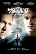 Watch The Moment After 2: The Awakening Myflixer