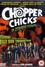 Watch Chopper Chicks in Zombietown Myflixer