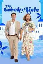 Watch The Greek Aisle Myflixer