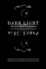 Watch Dark Light: The Art of Blind Photographers Myflixer
