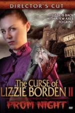 Watch The Curse of Lizzie Borden 2: Prom Night Myflixer