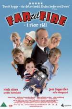 Watch Far til fire - i stor stil Myflixer