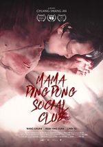 Watch Mama PingPong Social Club (Short 2018) Myflixer