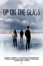 Watch Up on the Glass Myflixer