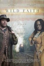 Watch Wild Faith Myflixer