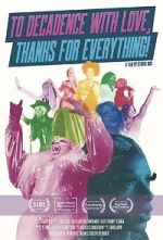 Watch To Decadence with Love, Thanks for Everything! Myflixer