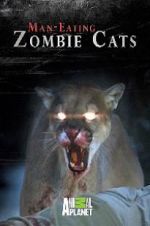 Watch Man-Eating Zombie Cats Myflixer