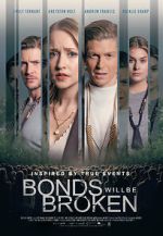Watch Bonds Will Be Broken Myflixer