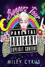 Watch Miley Cyrus: Bangerz Tour Myflixer